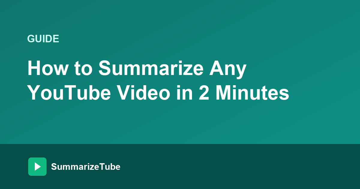 How to summarize a YouTube video